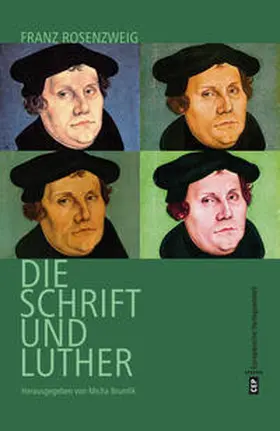 Rosenzweig | Luther, Rosenzweig und die Schrift | Buch | 978-3-86393-082-0 | sack.de