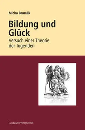 Brumlik |  Bildung und Glück | Buch |  Sack Fachmedien