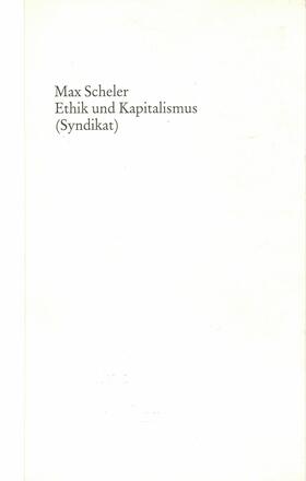Scheler |  Ethik und Kapitalismus | eBook | Sack Fachmedien