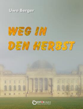 Berger |  Weg in den Herbst | eBook | Sack Fachmedien