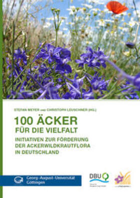 Meyer / Leuschner |  100 Äcker für die Vielfalt | Buch |  Sack Fachmedien