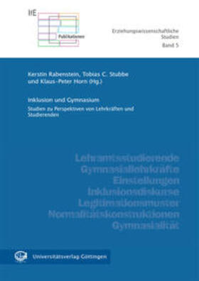 Rabenstein / Stubbe / Horn |  Inklusion und Gymnasium | Buch |  Sack Fachmedien