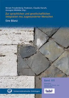 Freudenberg-Findeisen / Harsch / Middeke |  Zur sprachlichen und gesellschaftlichen Integration neu zugewanderter Menschen | Buch |  Sack Fachmedien