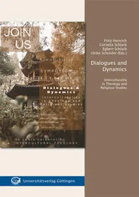 Heinrich / Schlarb / Schröder |  Dialogues and Dynamics – Interculturality in Theology and Religious Studies | Buch |  Sack Fachmedien