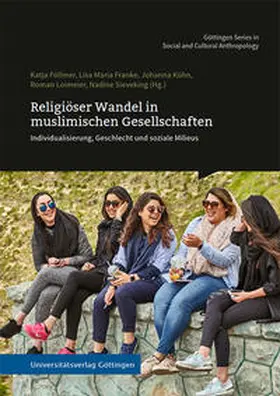 Föllmer / Franke / Kühn |  Religiöser Wandel in muslimischen Gesellschaften | Buch |  Sack Fachmedien