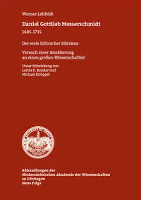 Lehfeldt / Bondar / Knüppel |  Daniel Gottlieb Messerschmidt (1685–1735) | Buch |  Sack Fachmedien