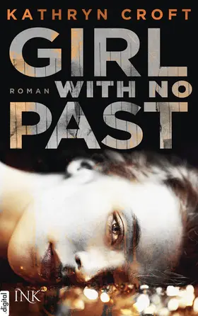 Croft |  Girl With No Past | eBook | Sack Fachmedien