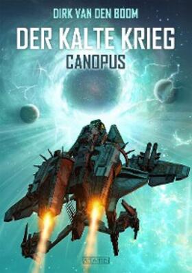 van den Boom |  Canopus - Der Kalte Krieg 1 | eBook | Sack Fachmedien