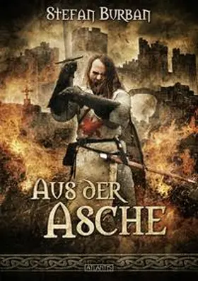 Burban |  Die Chronik der Falkenlegion 1: Aus der Asche | Buch |  Sack Fachmedien