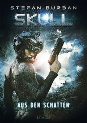 Burban |  SKULL 4: Aus den Schatten | eBook | Sack Fachmedien