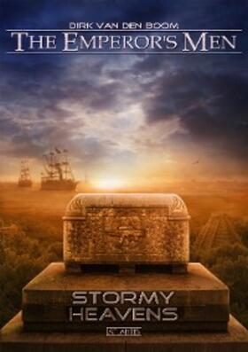van den Boom |  The Emperor's Men 8: Stormy Heavens | eBook | Sack Fachmedien