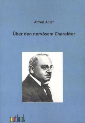 Adler |  Über den nervösen Charakter | Buch |  Sack Fachmedien