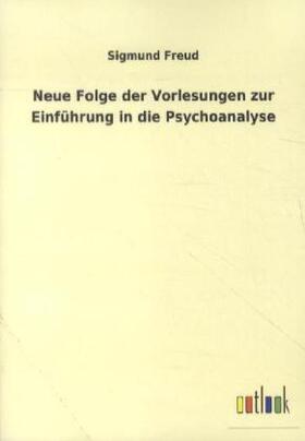 Freud |  Neue Folge der Vorlesungen zur Einführung in die Psychoanalyse | Buch |  Sack Fachmedien