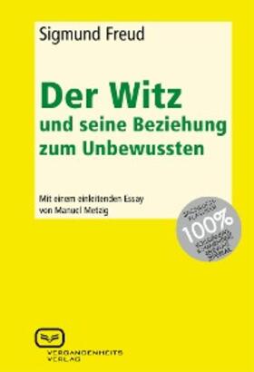 Freud |  Der Witz und seine Beziehung zum Unbewussten | eBook | Sack Fachmedien