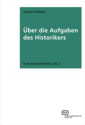 Hübinger |  Hübinger, G: Über die Aufgaben des Historikers | Buch |  Sack Fachmedien