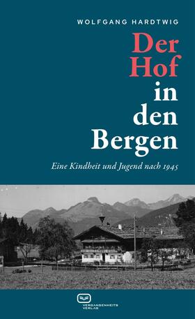 Hardtwig |  Der Hof in den Bergen | eBook | Sack Fachmedien