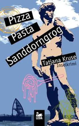 Kruse |  Pizza, Pasta, Sanddorngrog | Buch |  Sack Fachmedien