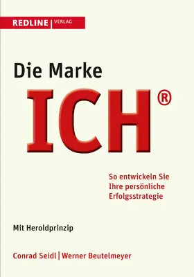 Beutelmeyer / Seidl |  Die Marke ICH | eBook | Sack Fachmedien