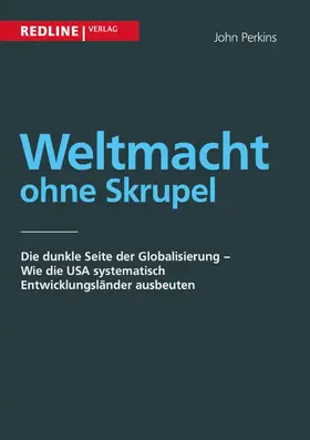 Perkins |  Weltmacht ohne Skrupel | eBook | Sack Fachmedien