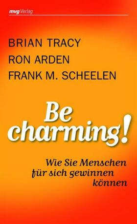 Scheelen / Arden / Tracy |  Be Charming! | eBook | Sack Fachmedien
