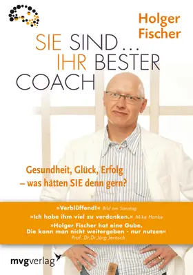 Fischer |  Sie sind...Ihr bester Coach | eBook | Sack Fachmedien