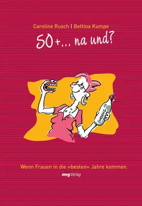 Rusch |  50 + ... na und? | eBook | Sack Fachmedien