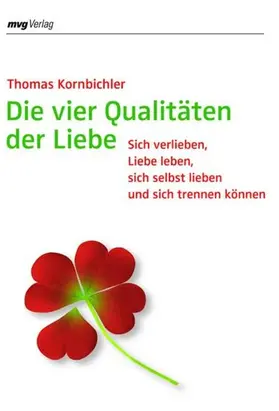 Kornbichler |  Die vier Qualitäten der Liebe | eBook | Sack Fachmedien