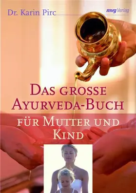 Pirc |  Das große Ayurveda-Buch für Mutter und Kind | eBook | Sack Fachmedien