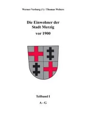 Verburg / Webers / Klauck |  Die Einwohner der Stadt Merzig vor 1900 | Buch |  Sack Fachmedien