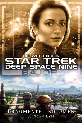 Kym |  Star Trek - Die Welten von Deep Space Nine 4 | eBook | Sack Fachmedien