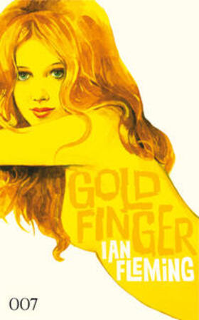Fleming |  James Bond 007 Bd. 7. Goldfinger | Buch |  Sack Fachmedien