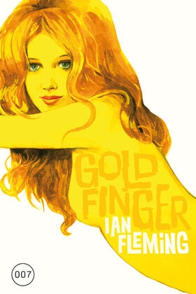 Fleming |  James Bond 07 - Goldfinger | eBook | Sack Fachmedien