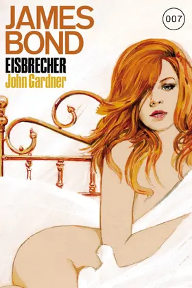 Gardner |  James Bond 18: Eisbrecher | eBook | Sack Fachmedien