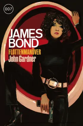 Gardner |  James Bond 23: Flottenmanöver | eBook | Sack Fachmedien