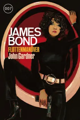 Gardner |  James Bond 23: Flottenmanöver | Buch |  Sack Fachmedien