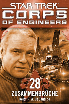 DeCandido |  Star Trek - Corps of Engineers 28: Zusammenbrüche | eBook | Sack Fachmedien