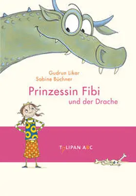 Likar |  Prinzessin Fibi und der verliebte Drache | Buch |  Sack Fachmedien