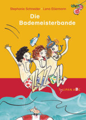 Schneider |  Die Bademeisterbande | Buch |  Sack Fachmedien