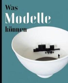  Was Modelle können | Buch |  Sack Fachmedien