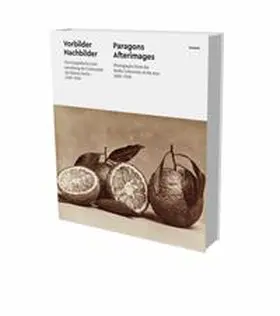 Pohlmann / Schenk / Dittmann |  Vorbilder Nachbilder. Die fotografische Lehrsammlung der Universität der Künste Berlin 1850–1930 | Buch |  Sack Fachmedien