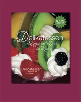 Schloen |  Delikatessen - Zwischen Kunst & Küche | Buch |  Sack Fachmedien