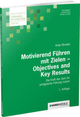 Stroebe / Crisand / Raab |  Motivierend Führen mit Zielen - Objectives and Key Results | Buch |  Sack Fachmedien