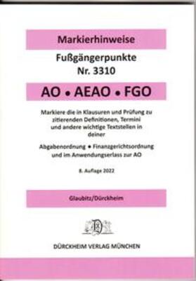 Glaubitz / Dürckheim |  ABGABENORDNUNG & FGO Dürckheim-Markierhinweise/Fußgängerpunkte für das Steuerberaterexamen: Dürckheim'sche Markierhinweise | Buch |  Sack Fachmedien