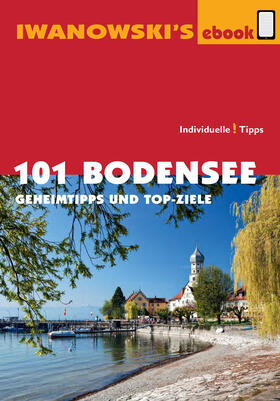 Blank |  101 Bodensee - Reiseführer von Iwanowski | eBook | Sack Fachmedien