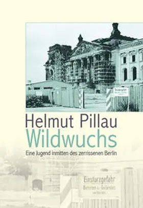 Pillau |  Wildwuchs | Buch |  Sack Fachmedien