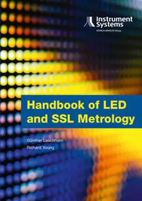 Leschhorn / Instrument Systems GmbH / Young |  Handbook of LED and SSL Metrology | Buch |  Sack Fachmedien