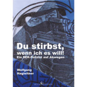 Hagleitner |  Du stirbst, wenn ich es will! | Buch |  Sack Fachmedien