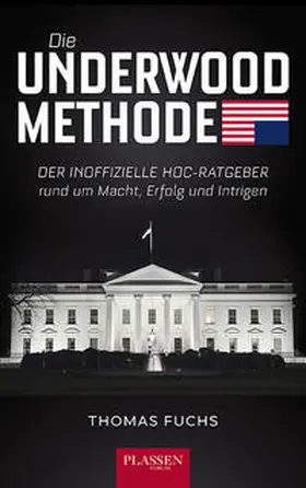 Fuchs |  Die Underwood-Methode | Buch |  Sack Fachmedien