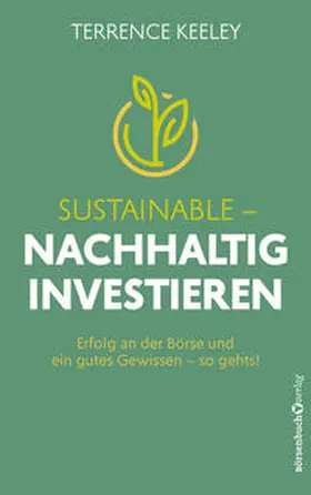 Keeley |  Sustainable - nachhaltig investieren | Buch |  Sack Fachmedien