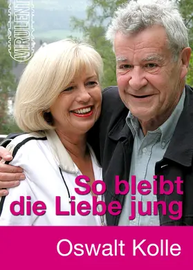 Kolle |  So bleibt die Liebe jung | eBook | Sack Fachmedien